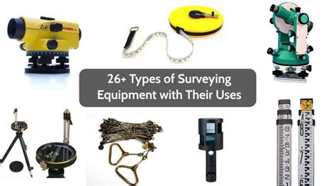 Types of Surveying Equipment & Their Uses.